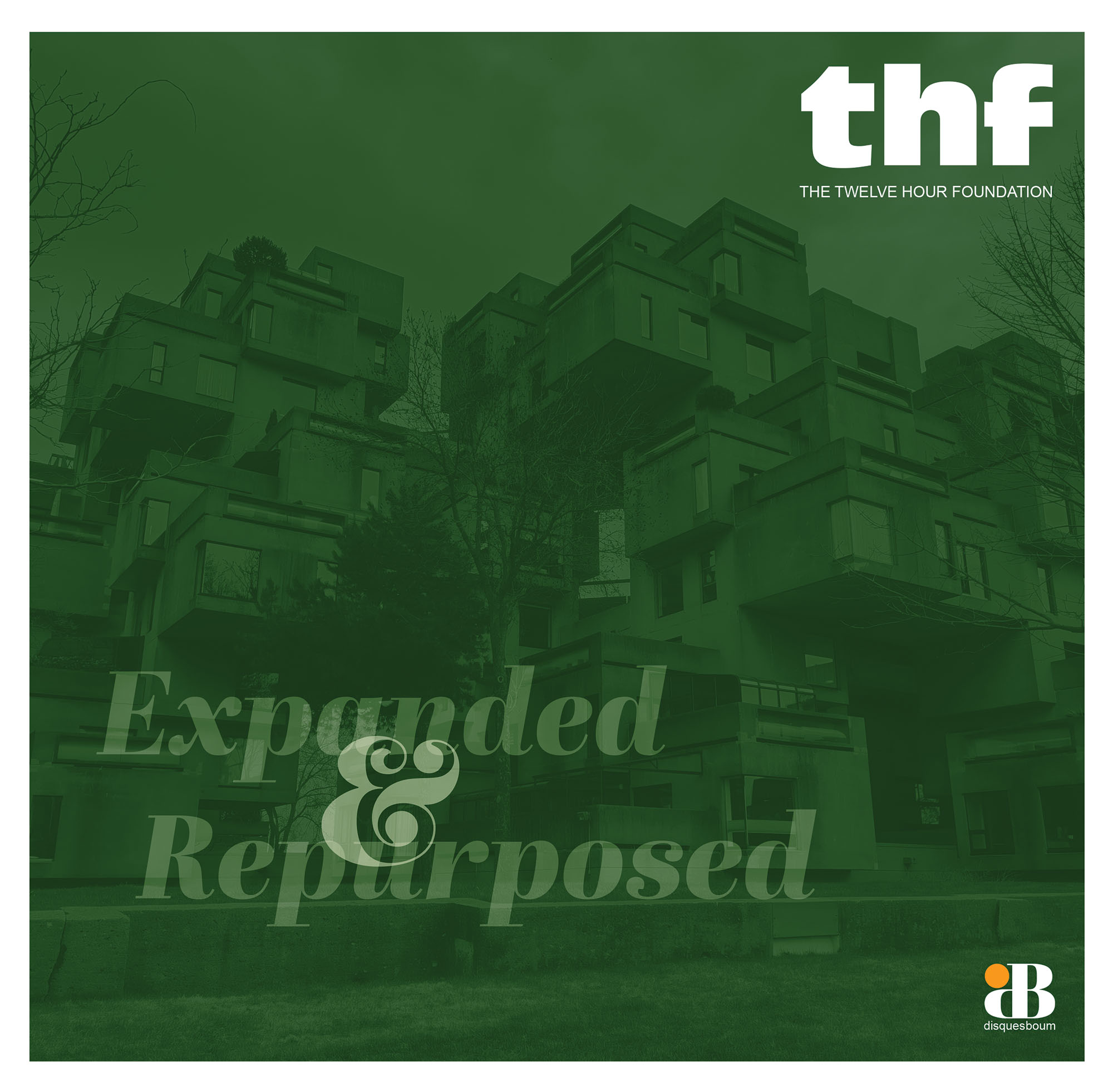 The Twelve Hour Foundation: Expanded & Repurposed album sleeve